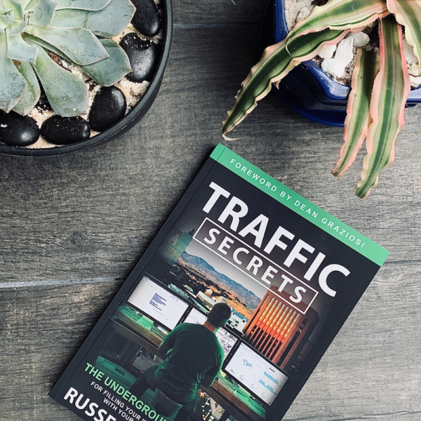 Reading Russell Brunson’s New Book – “Traffic Secrets: The Underground Playbook for Filling Your Websites and Funnels with Your Dream Customers”